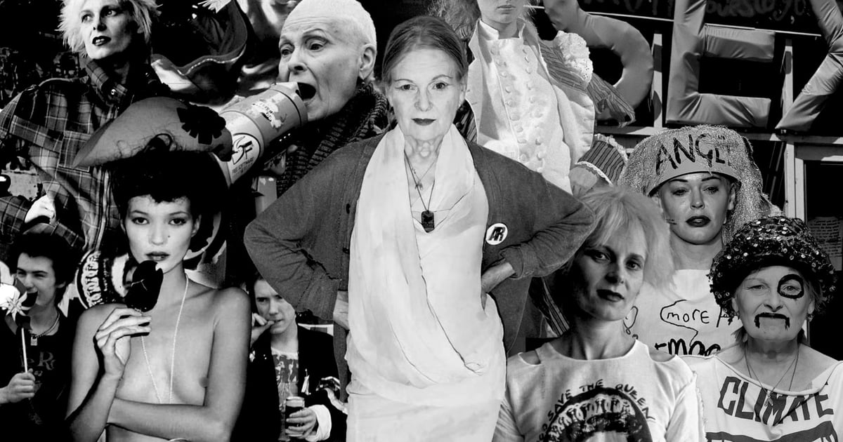 VIVIENNE WESTWOOD: PUNK PIONEER, ARDENT ACTIVIST & FASHION
