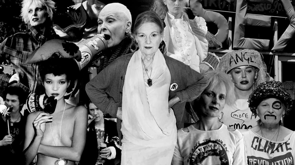 VIVIENNE WESTWOOD: PUNK PIONEER, ARDENT ACTIVIST & FASHION